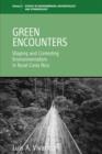 Image for Green Encounters : Shaping and Contesting Environmentalism in Rural Costa Rica