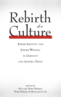 Image for Rebirth of a culture  : Jewish identity and Jewish writing in Germany and Austria today