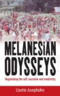 Image for Melanesian Odysseys : Negotiating the Self, Narrative, and Modernity