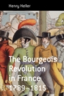 Image for The bourgeois Revolution in France, 1789-1815