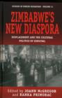 Image for Zimbabwe&#39;s New Diaspora : Displacement and the Cultural Politics of Survival