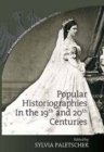 Image for Popular Historiographies in the 19th and 20th Centuries