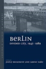 Image for Berlin Divided City, 1945-1989