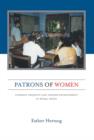 Image for Patrons of Women : Literacy Projects and Gender Development in Rural Nepal