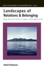 Image for Landscapes of relations and belonging  : body, place and politics in Wogeo, Papua New Guinea