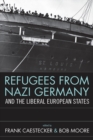 Image for Refugees from Nazi Germany and the liberal European states