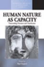 Image for Human nature as capacity: transcending discourse and classification : v. 20
