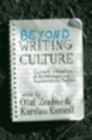 Image for Beyond writing culture: current intersections of epistemologies and representational practices