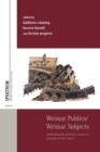 Image for Weimar publics/Weimar subjects: rethinking the political culture of Germany in the 1920s