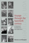 Image for Voyage through the twentieth century: a historian&#39;s recollections and reflections