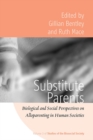 Image for Substitute parents: biological and social perspective on alloparenting across human societies