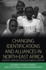 Image for Changing identifications and alliances in North-East Africa: volume II, Sudan, Uganda and the Ethiopia-Sudan borderlands : v. 2