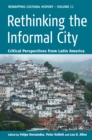 Image for Rethinking the informal city: critical perspectives from Latin America