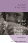 Image for Human diet and nutrition in biocultural perspective: past meets present : v. 5