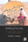 Image for Settling for Less: The Planned Resettlement of Israel&#39;s Negev Bedouin : v. 3