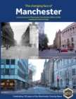 Image for The Changing Face of Manchester (2nd Edition)
