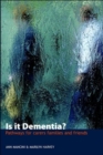 Image for Is it Dementia? - Pathways for Carers, Families and Friends