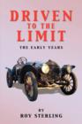 Image for Driven to the Limit - The Early Years