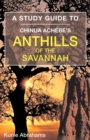 Image for A Study Guide to Chinua Achebe&#39;s Anthills of the Savannah