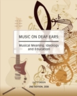 Image for Music on deaf ears  : musical meaning, ideology and education