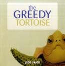 Image for The Greedy Tortoise