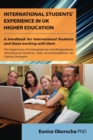 Image for International students&#39; experience in UK higher education  : a research based investigation of the academic, personal, social and cultural experience of undergraduate and postgraduate international s