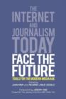 Image for Face the future  : tools for the modern media age