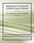 Image for Generally Covariant Unified Field Theory - The Geometrization of Physics - Volume VII