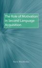 Image for The Role of Motivation in Second Language Acquisition