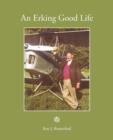 Image for An Erking Good Life