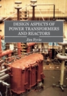Image for Design Aspects of Power Transformers and Reactors