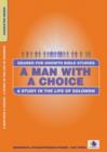 Image for A Man with a Choice : A Study in the Life of Solomon