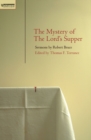 Image for Mystery of the Lord&#39;s Supper : Sermons  by Robert Bruce