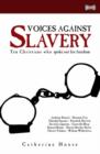 Image for Voices Against Slavery : Ten Christians who spoke out for freedom
