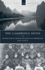 Image for The Cambridge Seven : The True Story of Ordinary Men Used in no Ordinary way