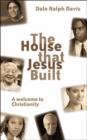 Image for The House That Jesus Built