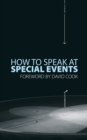 Image for How to Speak At Special Events