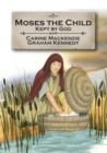 Image for Moses the Child : Kept by God