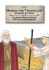 Image for Moses the Traveller : Guided by God