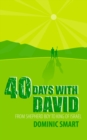 Image for 40 Days With David : From Shepherd Boy to King of Israel