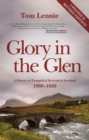 Image for Glory in the Glen : A History of Evangelical Revivals in Scotland 1880–1940