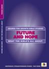 Image for Future and Hope : What the Bible&#39;s all about