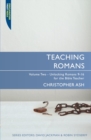 Image for Teaching Romans : Volume 2: Unlocking Romans 9–16 for the Bible Teacher