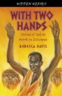 Image for With Two Hands : True Stories of God at work in Ethiopia