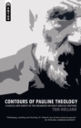 Image for Contours of Pauline Theology : A Radical New Survey of the Influences on Paul&#39;s Biblical Writings