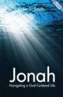 Image for Jonah : Navigating a God Centred Life