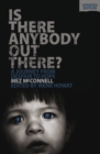 Image for Is there anybody out there?  : a journey from despair to hope