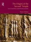Image for Redating the &#39;Second&#39; temple  : Persian imperial policy and the refounding of Jerusalem