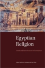 Image for Egyptian religion  : the Greek and Latin sources in translation