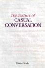 Image for The texture of casual conversation  : a multidimensional interpretation